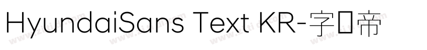 HyundaiSans Text KR字体转换 HyundaiSans Text KR字体转换